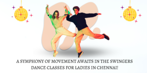 Dance Classes for Ladies in Chennai