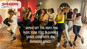 Summer Dance Camp in Chennai & Bangalore