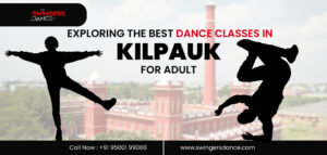 dance classes in kilpauk