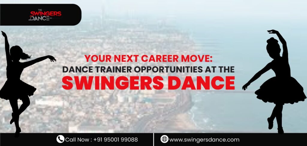 Your Next Career Move: Dance Trainer Opportunities at The Swingers Dance