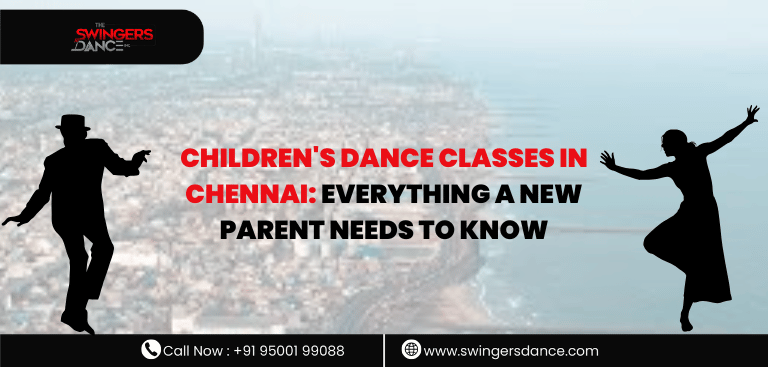 Children’s Dance Classes in Chennai: Everything a New Parent Needs to Know